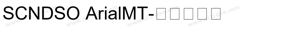 SCNDSO ArialMT字体转换